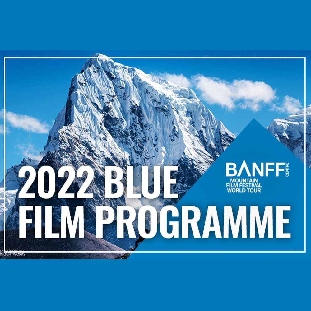 Banff Film Festival World Tour Blue Film – Stafford Gatehouse Theatre