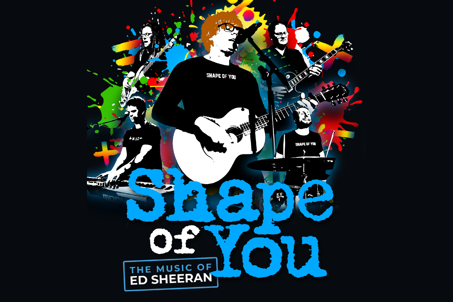 Shape of You – The Music of Ed Sheeran