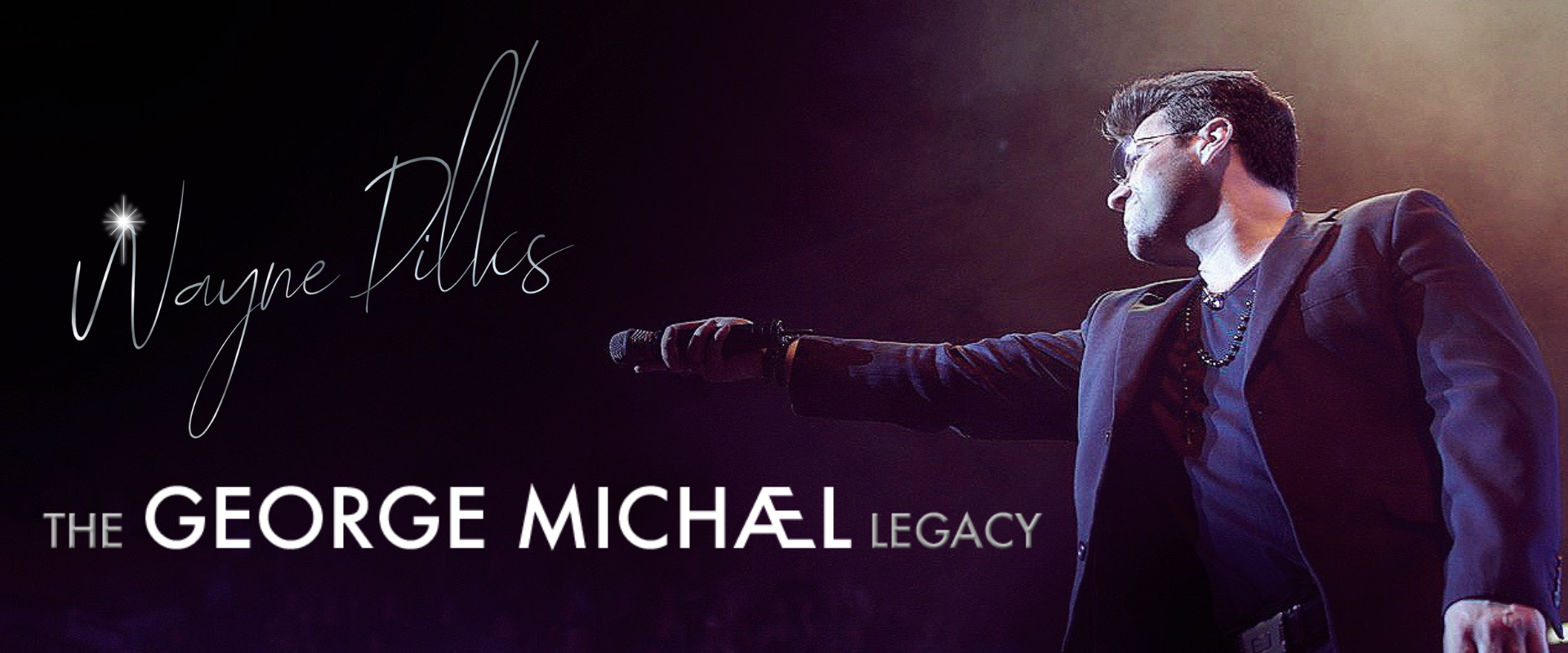 The George Michael Legacy Featuring Wayne Dilks