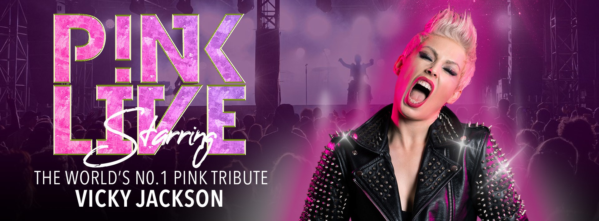 PINK LIVE: Starring Vicky Jackson