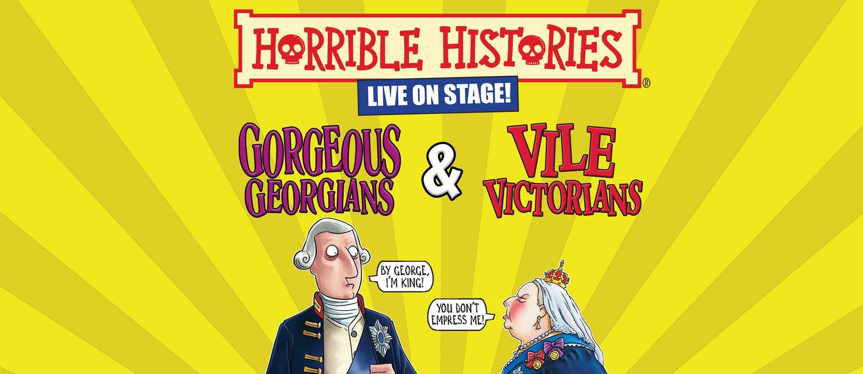 Horrible Histories Gorgeous Georgians and Vile Victorians