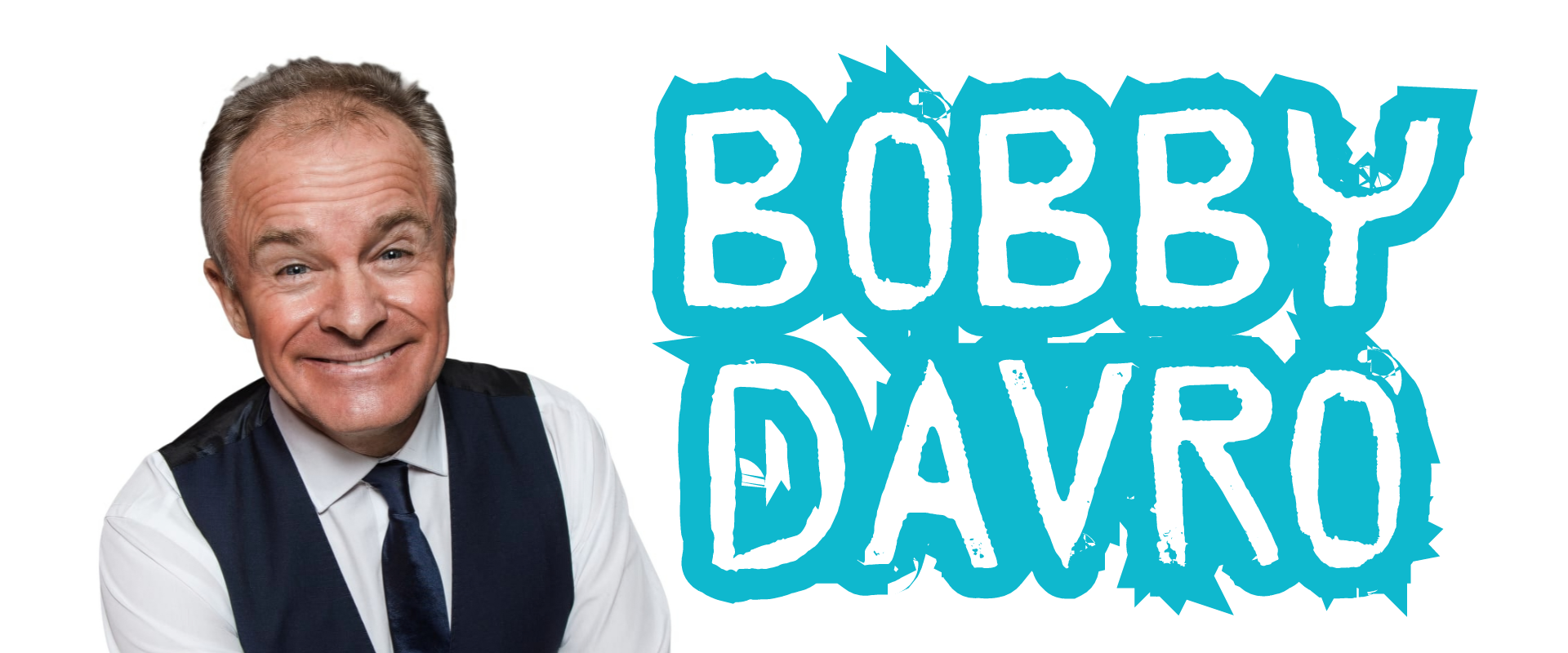 Bobby Davro – Everything Is Funny If You Can Laugh At It