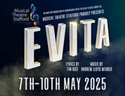 MUSICAL THEATRE STAFFORD PRESENTS EVITA