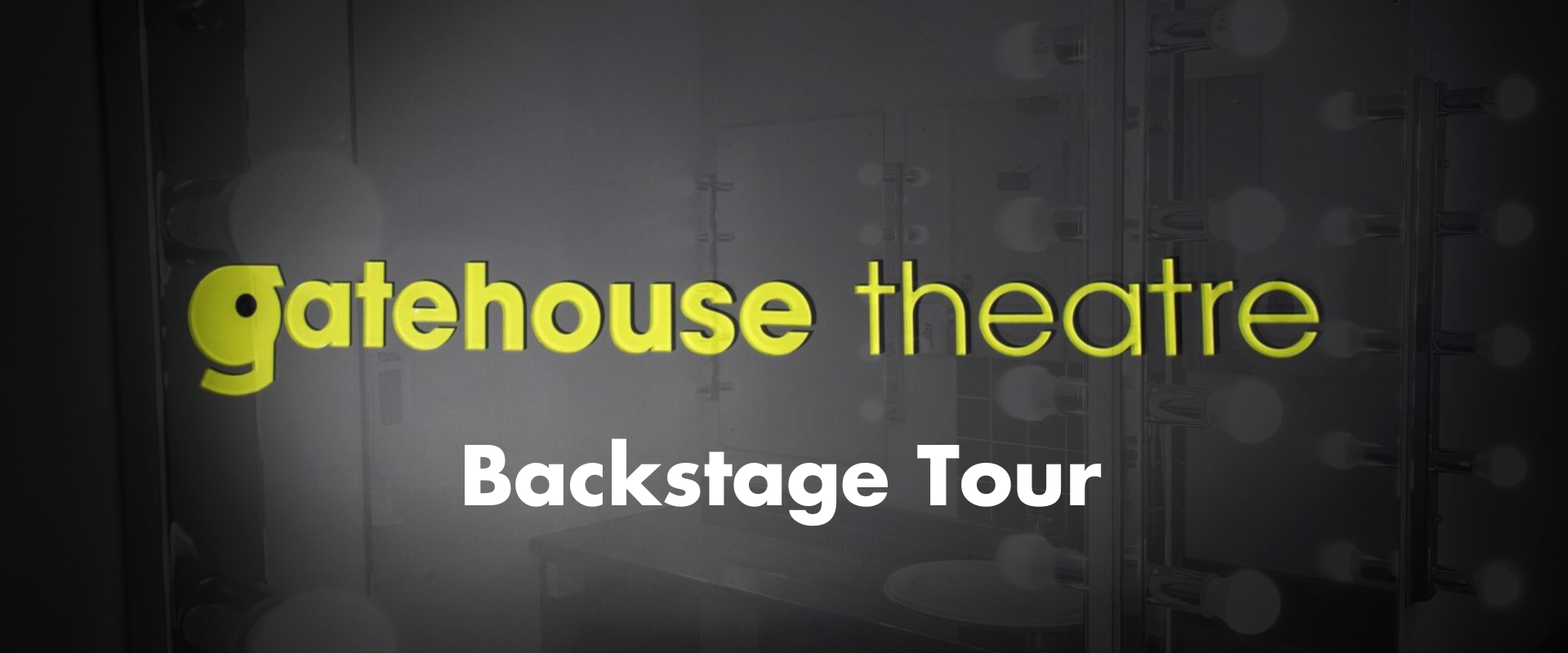 Gatehouse Theatre Tour